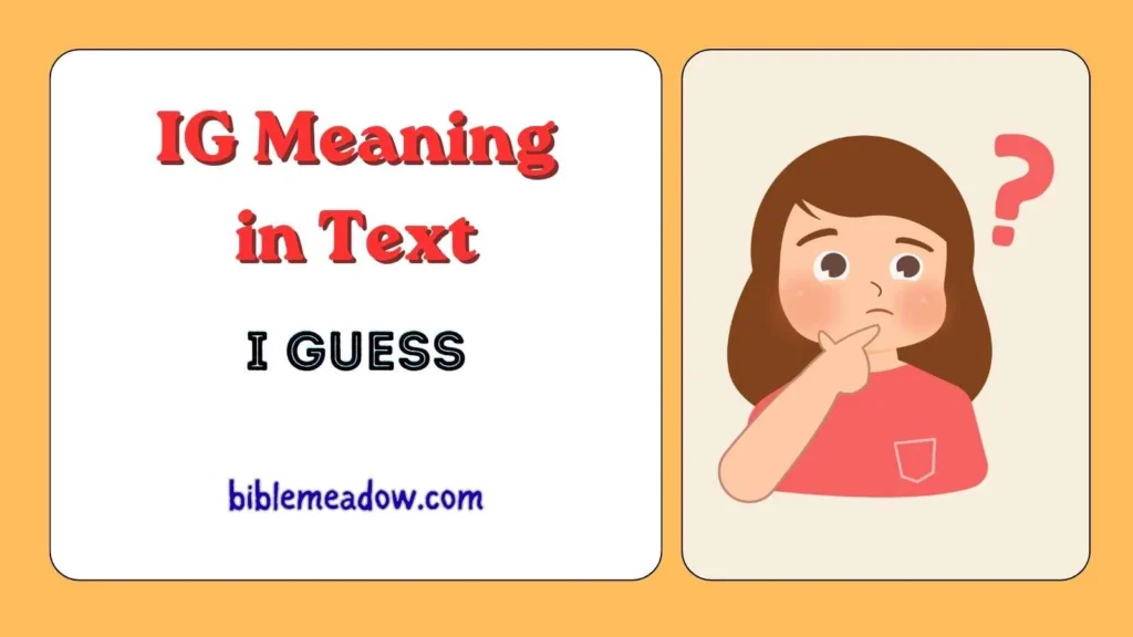 IG Meaning in Text