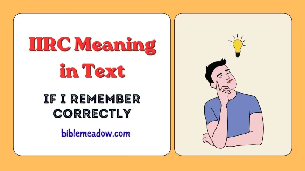 IIRC Meaning in Text